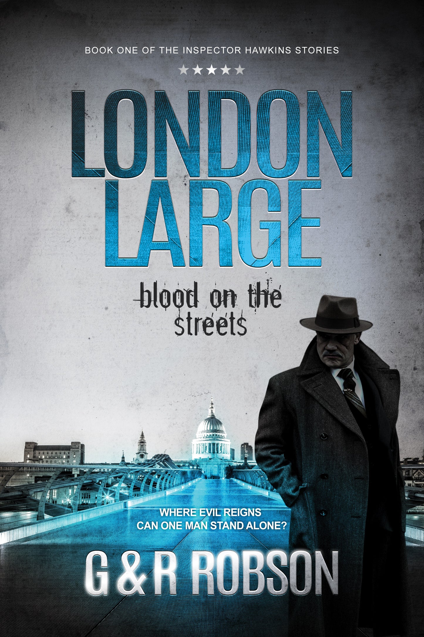London Large - Blood on the Streets (eBook): Detective Hawkins Crime Thriller Series, #1