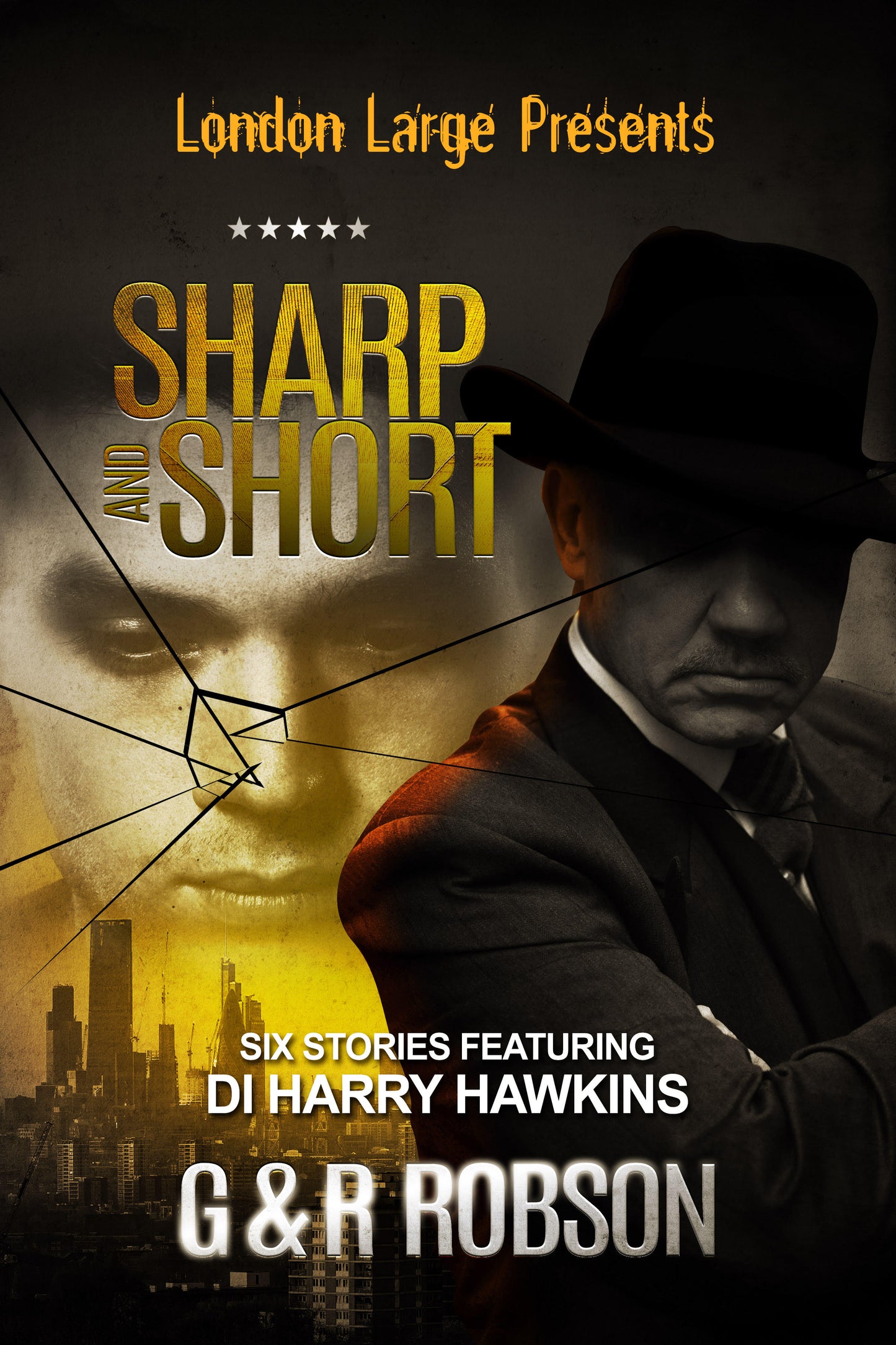 Sharp and Short (Paperback): Six Stories Featuring DI Harry Hawkins