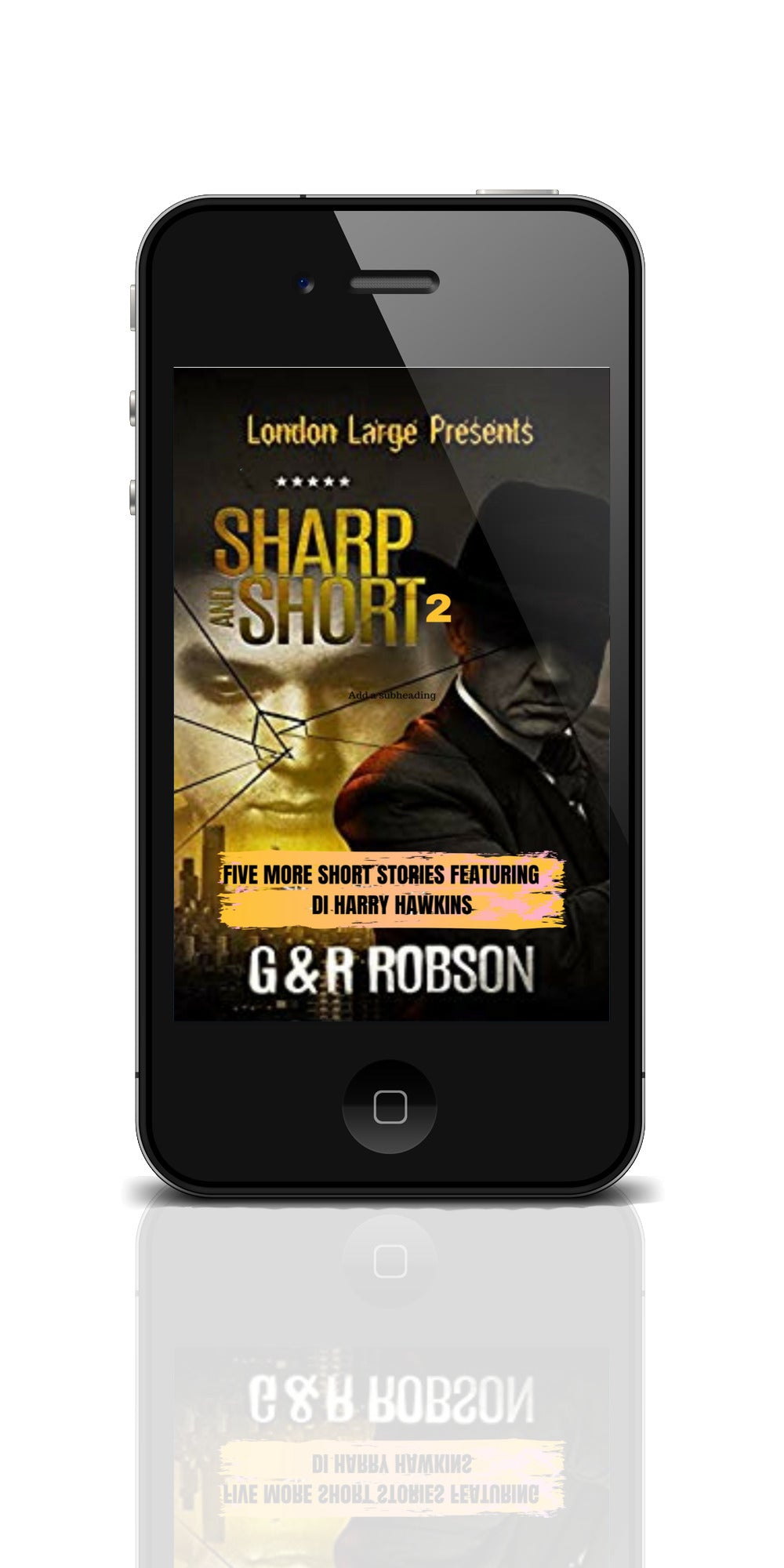 Sharp and Short Volume II (eBook): Five More Stories Featuring DI Harry Hawkins