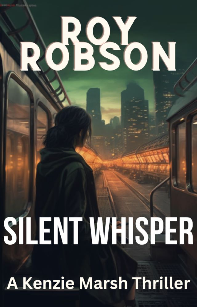 Silent Whisper (eBook): The Kenzie Marsh Chronicles, #2