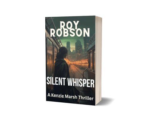 Silent Whisper (Paperback): The Kenzie Marsh Chronicles, #2